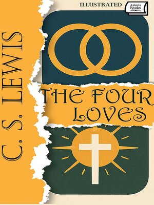 cover image of The Four Loves. Illustrated
